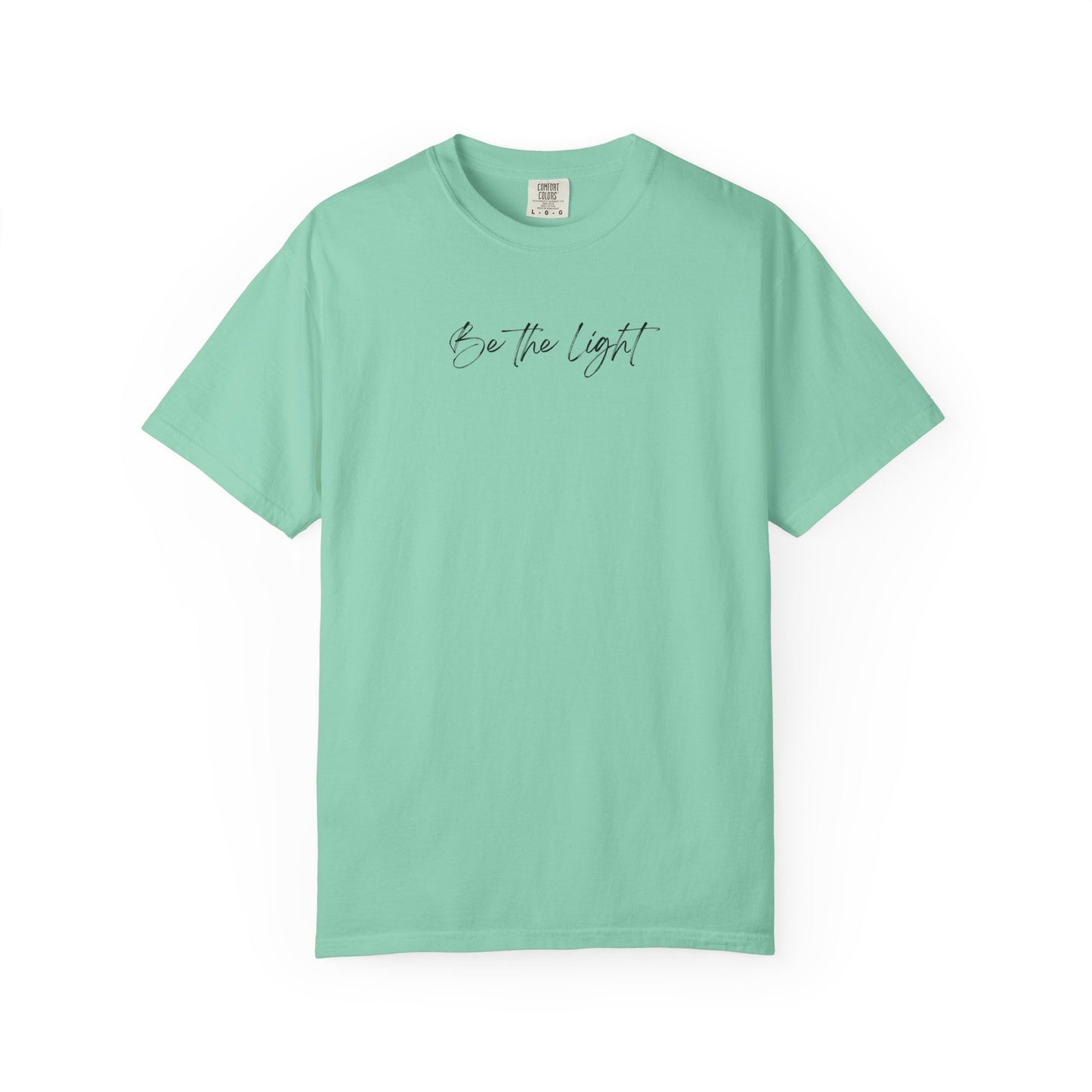 Be The Light Comfort Colors | Minimalist Aesthetic Script Tee