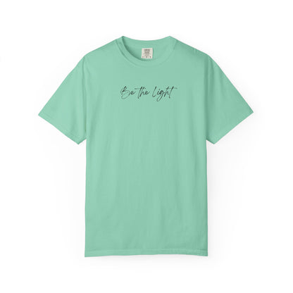 Be The Light Comfort Colors | Minimalist Aesthetic Script Tee