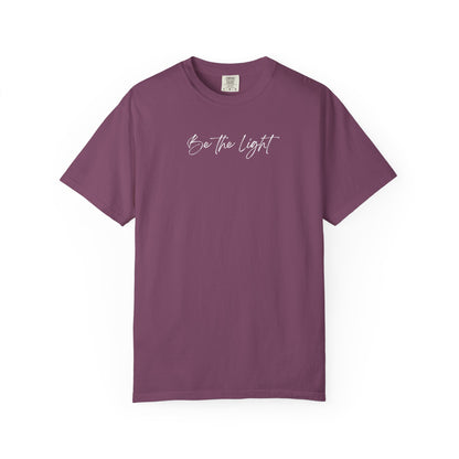 Be The Light Comfort Colors | Minimalist Aesthetic Script Tee