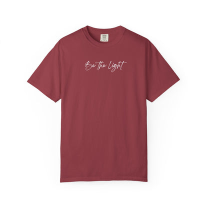 Be The Light Comfort Colors | Minimalist Aesthetic Script Tee
