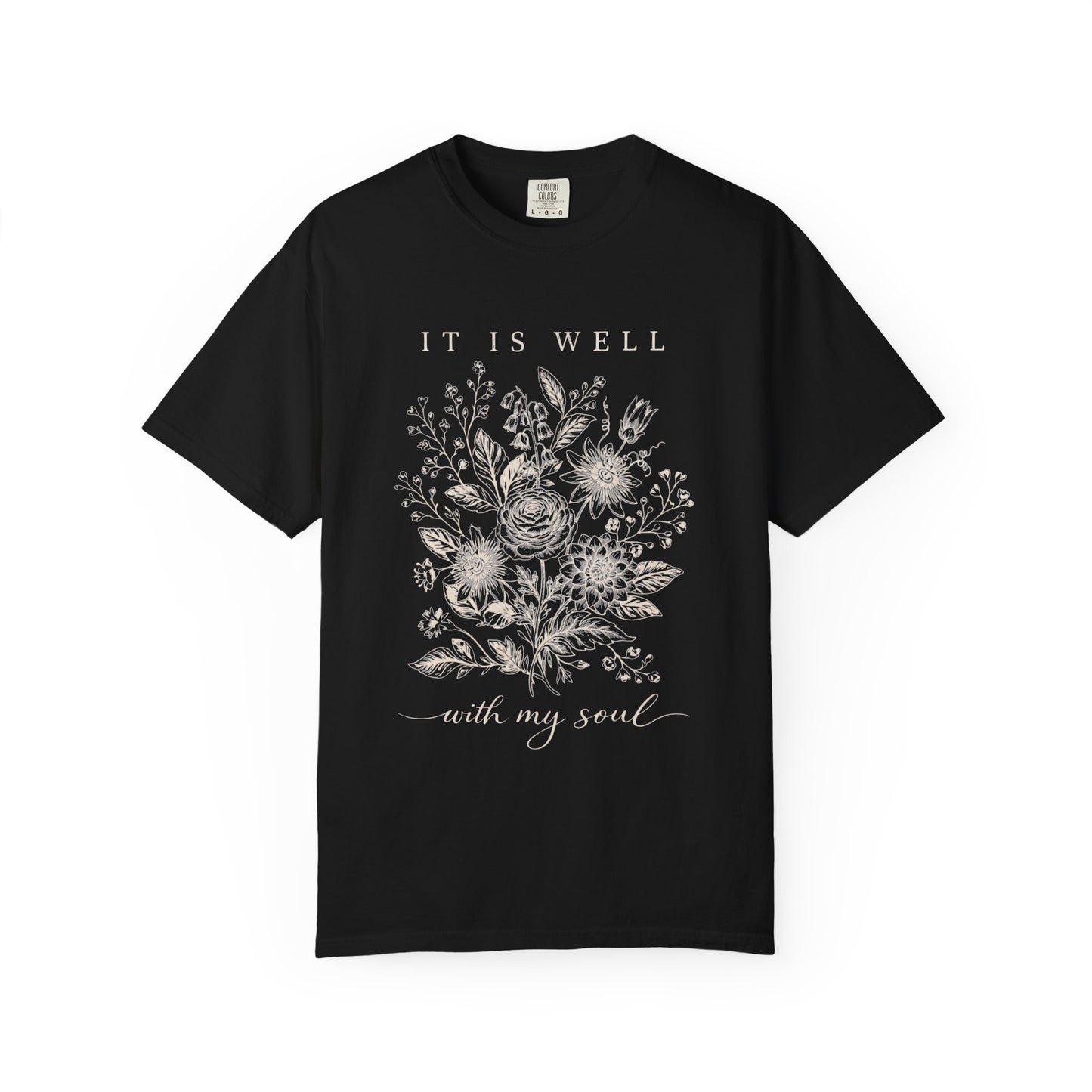 It Is Well With My Soul Floral Shirt | Comfort Colors Vintage Botanical Tee