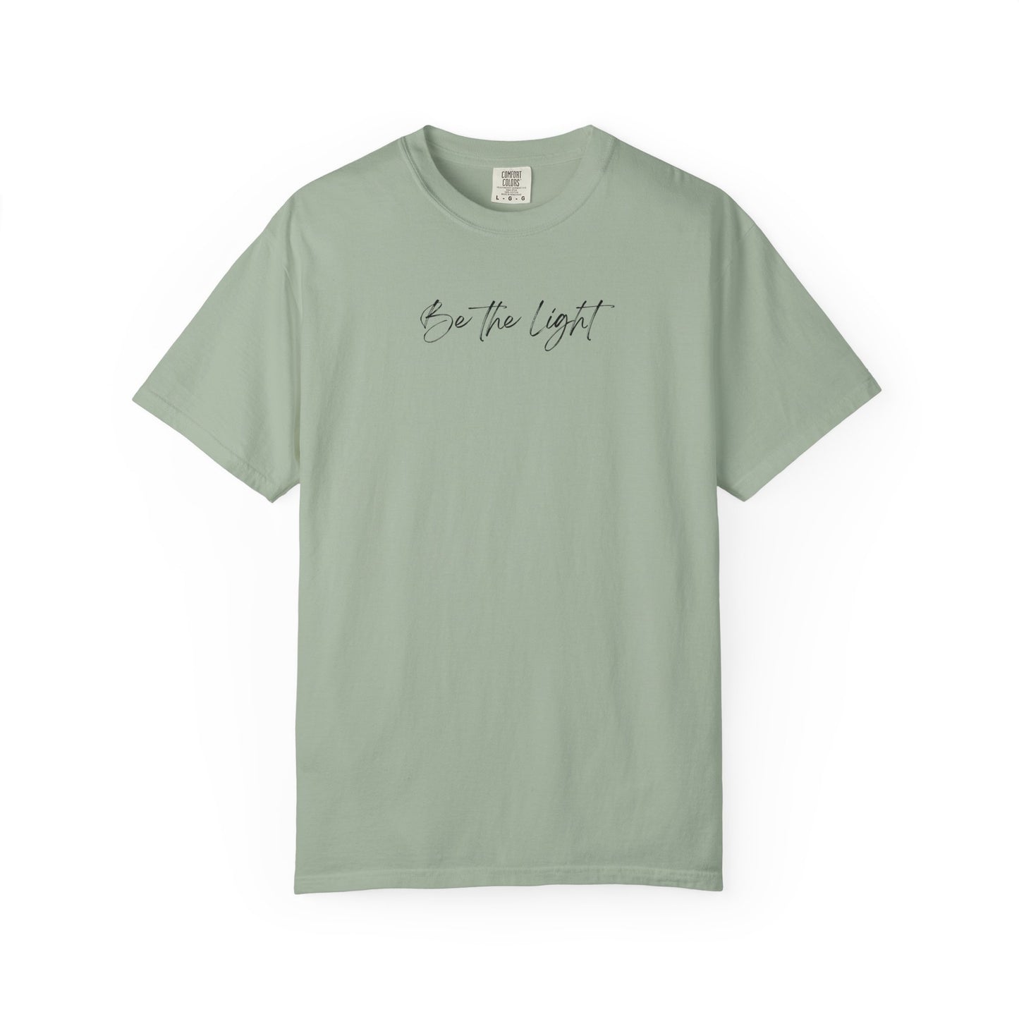 Be The Light Comfort Colors | Minimalist Aesthetic Script Tee