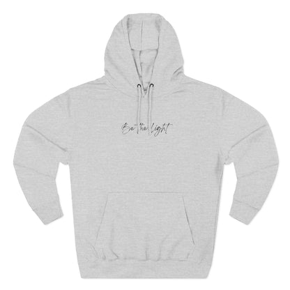 Be The Light Hoodie | Minimalist Sweatshirt